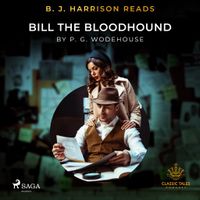 B.J. Harrison Reads Bill the Bloodhound