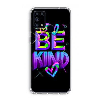 Be Kind: Samsung Galaxy M31 Transparant Hoesje