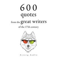 600 Quotations from the Great Writers of the 17th Century - thumbnail