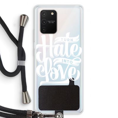 Turn hate into love: Samsung Galaxy S10 Lite Transparant Hoesje met koord
