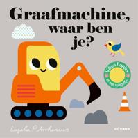 Graafmachine, waar ben je? (Hardback)