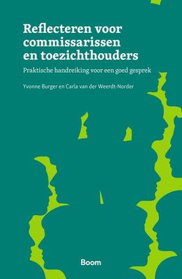 Reflecteren voor commissarissen en toezichthouders - Yvonne Burger, C.J. van der Weerdt-Norder - ebook