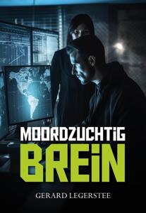 Moordzuchtig brein - Gerard Legerstee - ebook