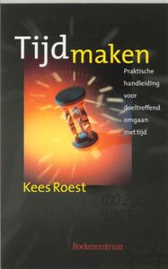 Tijd maken - Kees Roest - ebook