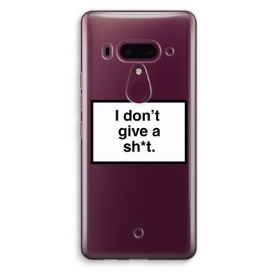 Don't give a shit: HTC U12+ Transparant Hoesje
