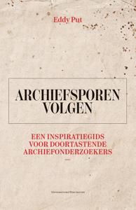 Archiefsporen volgen - Eddy Put - ebook