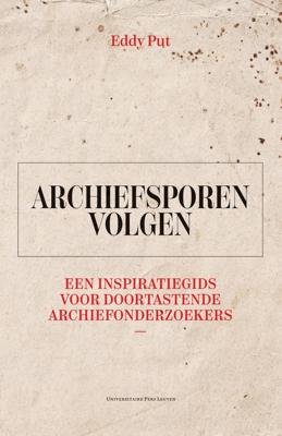 Archiefsporen volgen - Eddy Put - ebook