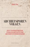 Archiefsporen volgen - Eddy Put - ebook