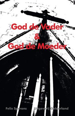 God de vader & God de moeder (Paperback)