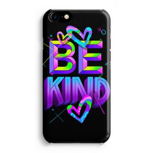 Be Kind: iPhone 8 Volledig Geprint Hoesje