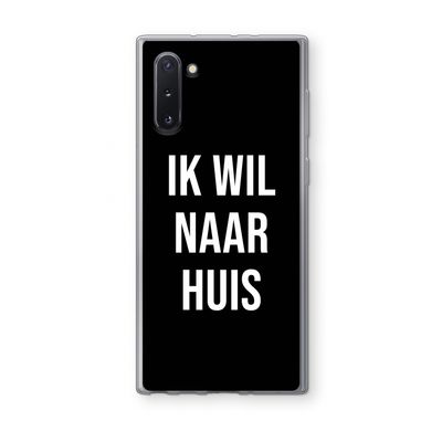 Ik wil naar huis - Zwart: Samsung Galaxy Note 10 Transparant Hoesje