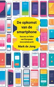 De opkomst van de smartphone (Paperback)