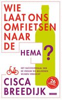 Wie laat ons omfietsen naar de hema - Cisca Breedijk - ebook