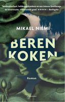 Beren koken - Mikael Niemi - eBook (9789025453220) - thumbnail