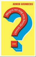 Mogen we nog een beetje leven? - Arnon Grunberg - ebook