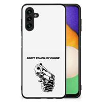 Samsung Galaxy A13 5G | A04s | Telefoon Hoesje | Gun Don&apos;t Touch My Phone