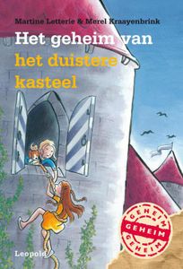 Het geheim van het duistere kasteel - Martine Letterie, Merel Kraayenbrink - ebook