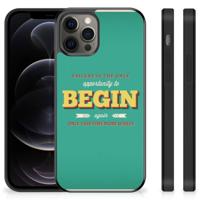 iPhone 12 Pro Max Hoesje met Quotes Quote Begin iPhone 12 Pro Max Hoesje met Quotes Quote Begin