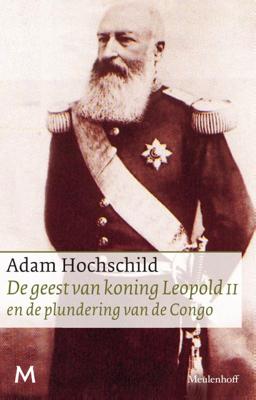 De geest van koning Leopold II en de plundering van de Congo (Paperback)