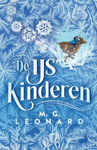 De IJskinderen - M.G. Leonard - ebook