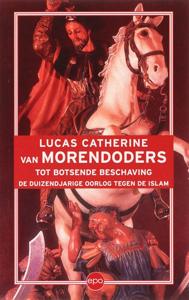 Van Morendoders tot botsende beschaving (Paperback)