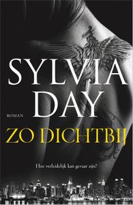 Zo dichtbij - Sylvia Day - ebook