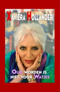 Oud worden is niet voor watjes (Paperback)