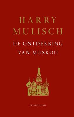 De ontdekking van Moskou (Hardback)