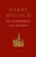 De ontdekking van Moskou (Hardback)