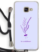 Be a wildflower: Samsung Galaxy A3 (2016) Transparant Hoesje met koord