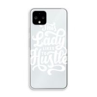 Hustle Lady: Pixel 4 Transparant Hoesje