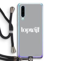Topwijf Grijs Wit: Huawei P30 Transparant Hoesje met koord