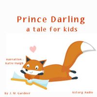Prince Darling, a Tale for Kids - thumbnail