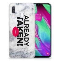Samsung Galaxy A40 | Siliconen hoesje | met naam Already Taken White Samsung Galaxy A40 | Siliconen hoesje | met naam Already Taken White