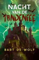 Nacht van de tandenfee - Bart de Wolf - ebook