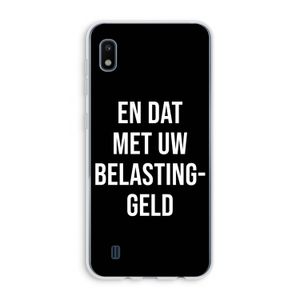 Belastinggeld - Zwart: Samsung Galaxy A10 Transparant Hoesje