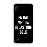 Belastinggeld - Zwart: Samsung Galaxy A10 Transparant Hoesje