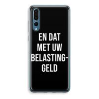 Belastinggeld - Zwart: Huawei P20 Pro Transparant Hoesje