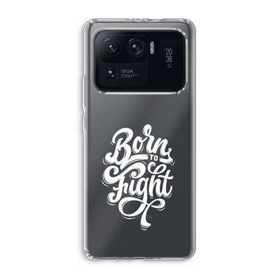 Born to Fight: Xiaomi Mi 11 Ultra Transparant Hoesje