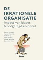 De irrationele organisatie (Paperback)