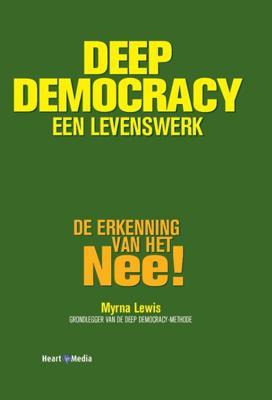 Deep Democracy, een levenswerk (Paperback)