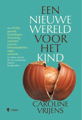 Een nieuwe wereld voor het kind - Caroline Vrijens - ebook