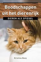 Boodschappen uit het dierenrijk - Kristina Boey - ebook