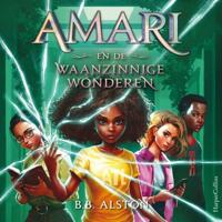 Amari en de Waanzinnige Wonderen