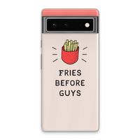 Fries before guys: Google Pixel 6 Transparant Hoesje