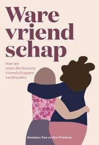 Ware vriendschap (Paperback)