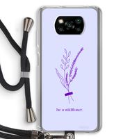 Be a wildflower: Xiaomi Poco X3 Pro Transparant Hoesje met koord