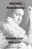 Droom van morgen - Mariska Noordeloos - ebook