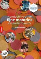 Aandacht voor de fijne motoriek in kleuterthema's (Paperback)
