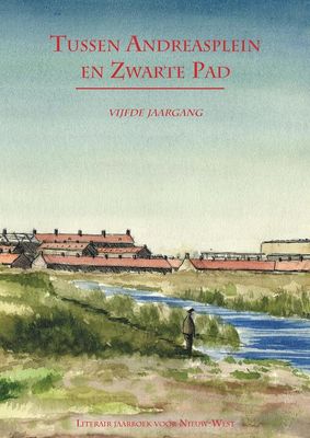Tussen Andreasplein en Zwarte Pad - vijfde jaargang - Fred Martin, Jan-Paul van Spaendonck - ebook